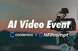 Evento de Video de IA NFPrompt de COS.TV