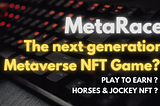 MetaRace — The next generation Metaverse NFT Game?