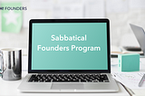 Bring Your Ideas To Life With Push! Founders’ New Sabbatical Founders Program
