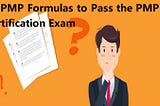25 PMP Formulas to Pass the PMP Certification Exam