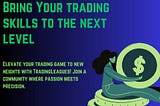 Elevate your trading game to new heights with #TradingLeagues!