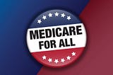 The role of Private insurance in Medicare for All legislation