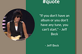 Top Quotes of Jeff Beck: Jeff Beck is No More But His Quotes Are Live- 2023