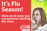 It’s Flu Season! 6 ways you can prevent catching the virus.