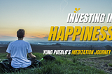 Investing in Happiness: Yung Pueblo’s Meditation Journey and Its Profound Results
