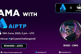 AiPTP x Crypto Challengers AMA Recap