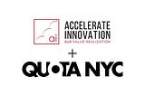 Accelerate Innovation Welcomes Quota NYC as New Affiliate