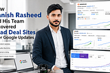How Danish Rasheed and His Team Recovered Dead Sites After Google Updates