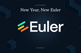 Hello 2024, Hello new Euler look.