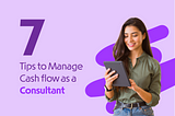 Manage cash flow as consultant