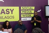 Sharing South South region of Nigeria’s Stories at #SMWLagos2019