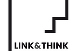 Link and Think