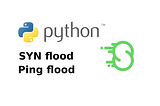 Ping and SYN flood attacks with Python and Scapy