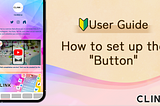 How to set up the “Button”