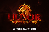 Uldor Monthly Update — October 2023