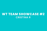 Team Showcase #2