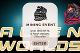 Alienworlds Mining event