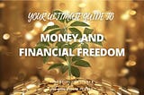 Money Can Be Freedom, but Freedom Is Not Money