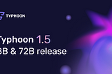 Typhoon 1.5 Release