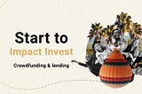 Start to Impact Invest — Part 2 — Join the Crowd