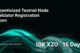 Exzo Network Layer-1 Blockchain Incentivized Testnet