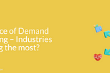 Importance of Demand Forecasting — Industries Benefiting the most?