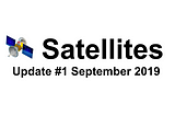 Satellites Update #1-September 2019
