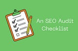 A website SEO audit checklist with a green background.