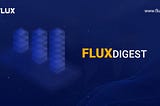 FLUX Digest