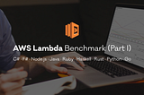 Benchmarking AWS Lambda runtimes in 2019 (part I)