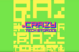 #CrazyTechStories @ Huckletree, London, England