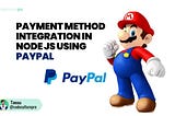 Simple 5 Steps for Your Paypal Payment Integration in Node js
