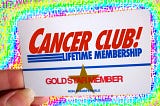 A “Cancer Club” membership card
