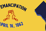 From Bondage to Freedom: Commemorating DC Emancipation Day