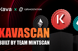 Kavascan — the Kava Network EVM Explorer Built by the Mintscan Team