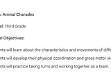 Displays the results received when we prompted Google Bard with the following: develop an educational, physical game for third graders. Bard suggested Animal Charades, a game aimed at teaching third grade students about animals.