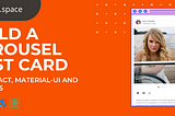 Build a carousel postcard like Instagram with Reactjs, Material-UI, and Swiperjs