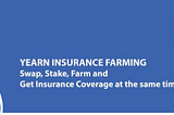 YIF — Yearn Insurance Farming