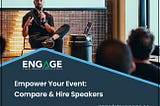 empower your event: compare and hire speakers