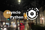 A minimalistic guide for understanding asyncio in Python