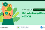 Save Big On This Black Friday: Get WhatsApp Clone At 60% Off