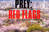 Real Estate Predators & Prey: Red Flags