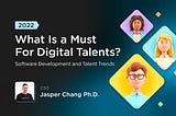 What Is a Must For Digital Talents?