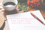 Creative Exercises for Your Next Writing Class