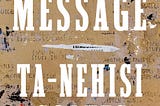 Book review of The Message by Ta-Nehisi Coates