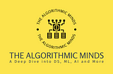 Want to Become a Writer at TheAlgorithmicMinds Publication?