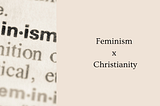 Feminism x Christianity