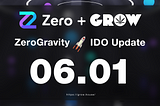 ZeroGravity GROW IDO Update #2