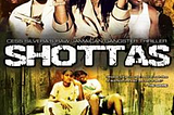 Film Review: Shottas (2002), does it represent the voice of the Caribbean?