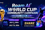 Create. Cheer. Win: Support Your Team with Roam AI This World Cup